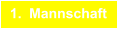 	1.	Mannschaft