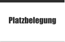Platzbelegung