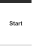 Start